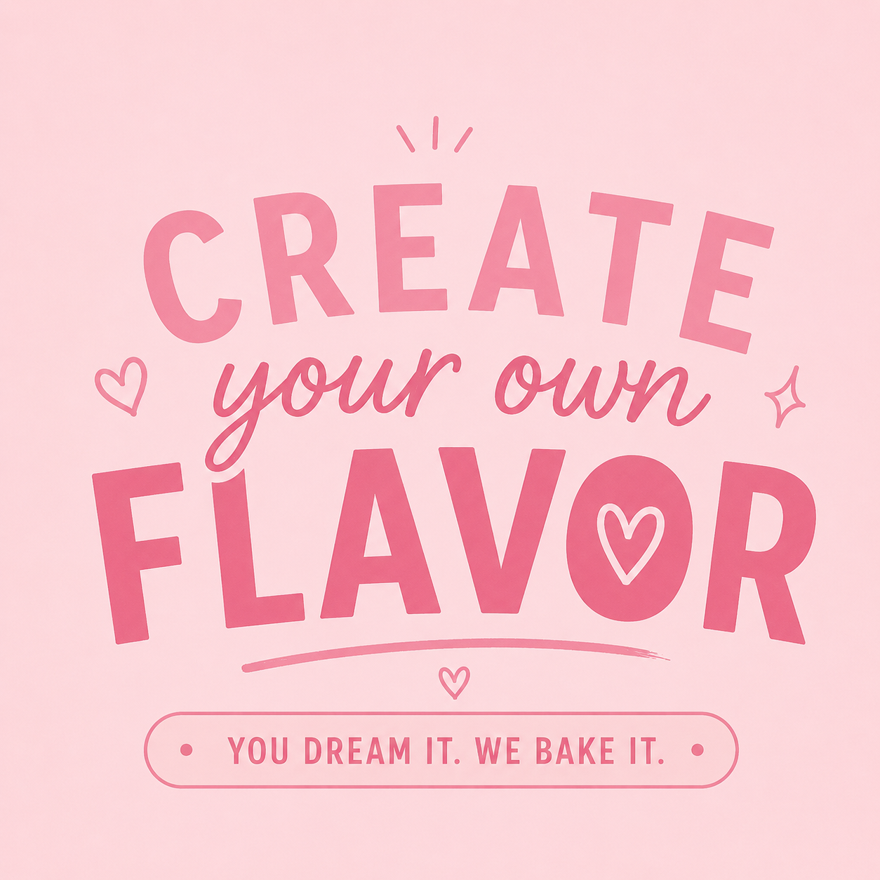 Create Your Own